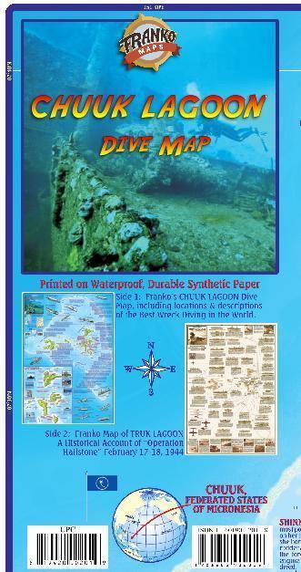 Chuuk (Truk) Lagoon Dive Guide & Operation Hailstone History Map - Frankos Maps
